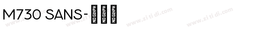 M730 Sans字体转换 M730 Sans字体转换